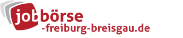 Jobbörse Freiburg - Aktuelle Stellenangebote in Ihrer Region